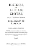 Histoire de l'ile de chypre sous le regne des princes de la maison lusignan, vol. 2