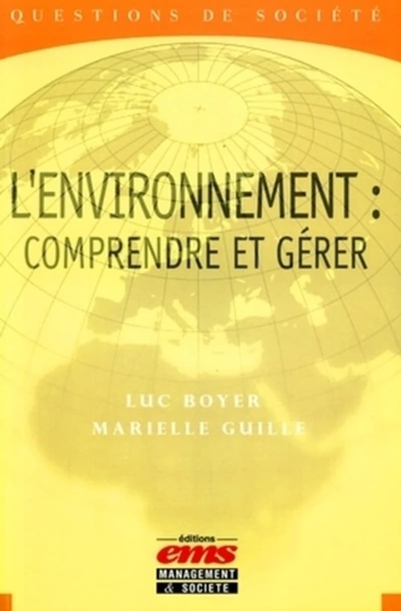 L'environnement : comprendre et gérer