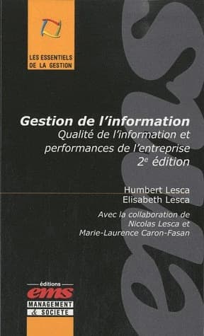 Gestion de l'information (2e éd.) Humbert Lesca, Élisabeth Lesca ; avec la collaboration de Nicolas Lesca, Marie-Laurence Caron-Fasan