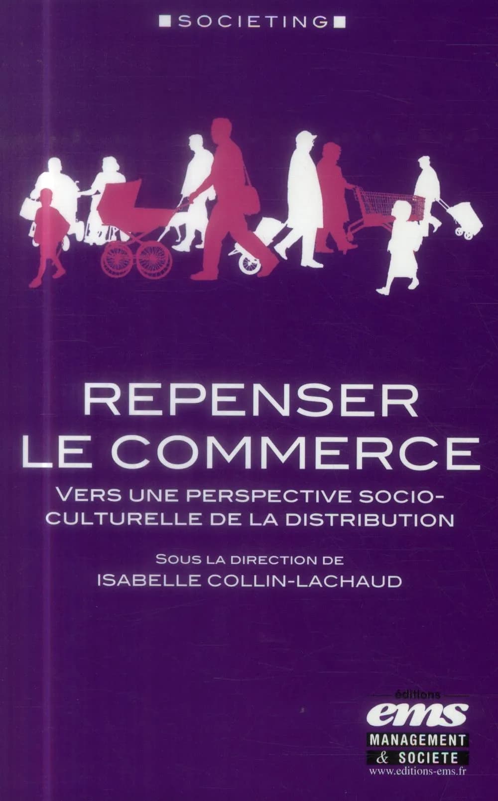 Repenser le commerce : vers une perspective socio-culturelle de la distribution
