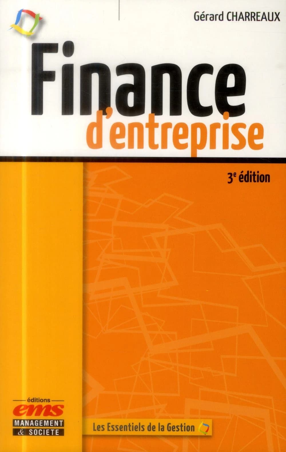 Finance d'entreprise (3e éd.) Gérard Charreaux
