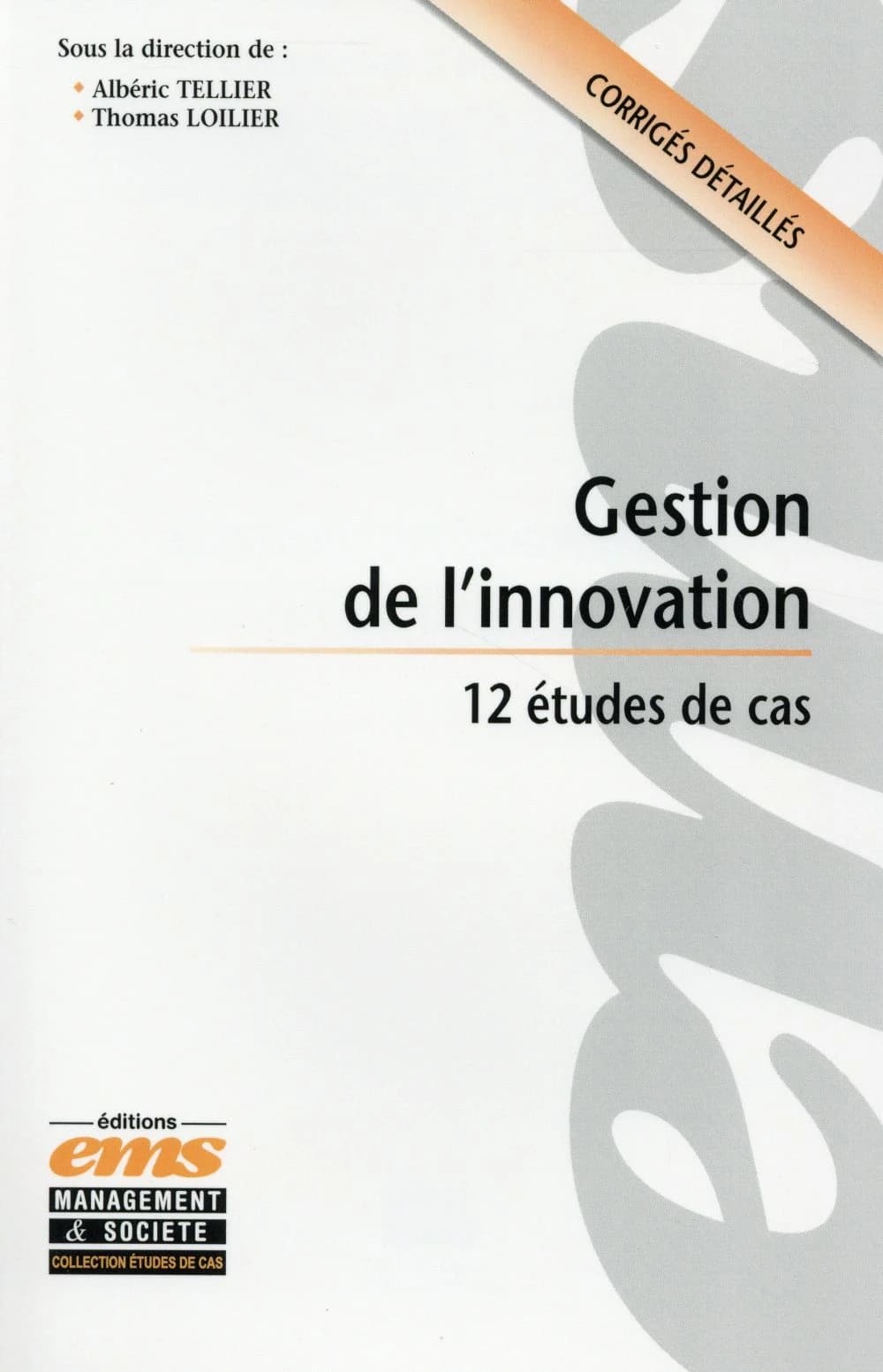 Gestion de l'innovation : 12 études de cas