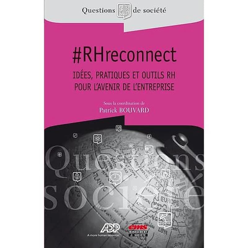 #RHreconnect : idées, pratiques et outils RH pour l'avenir de l'entreprise