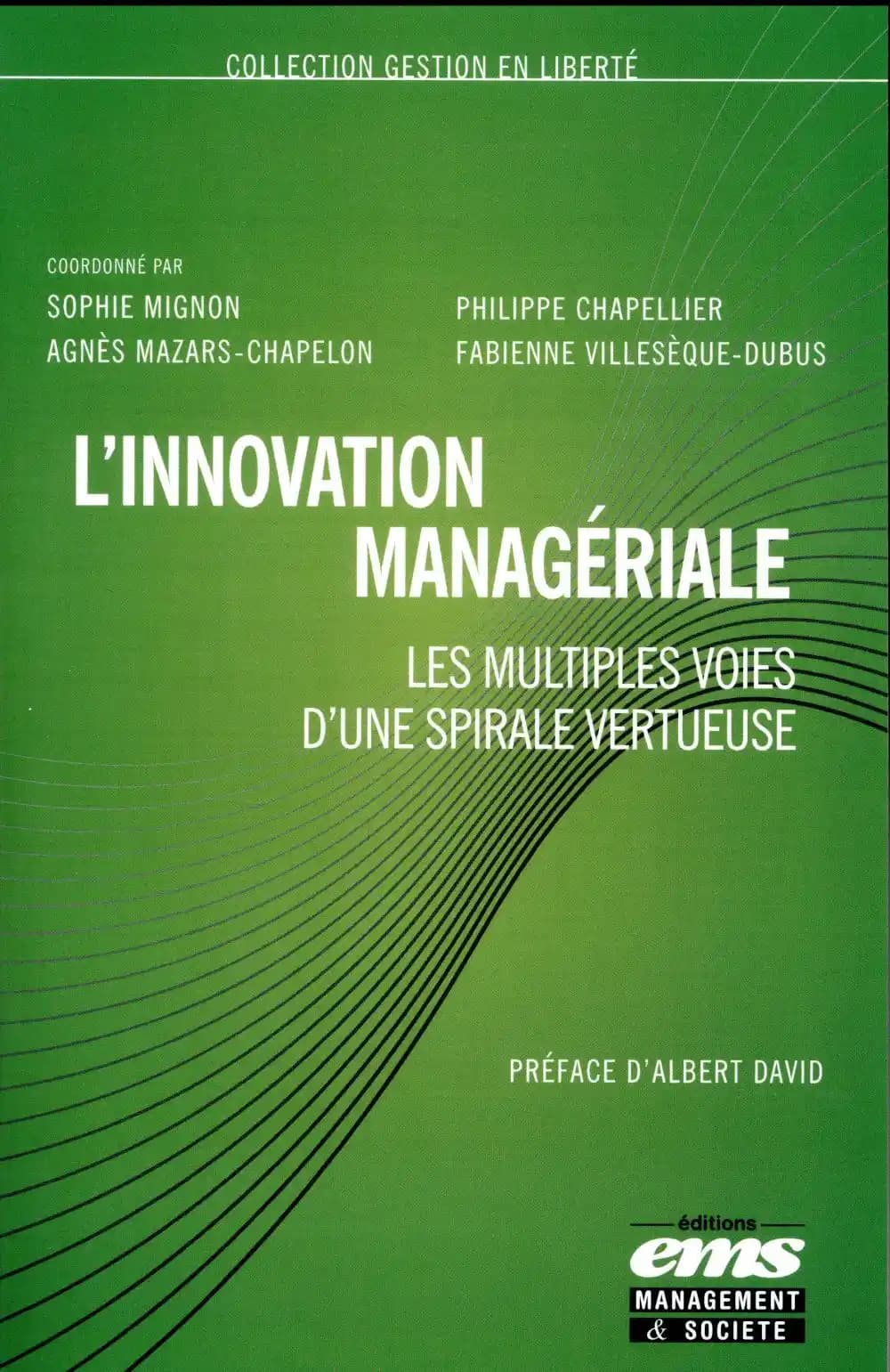 L'innovation managériale : les multiples voies d'une spirale vertueuse