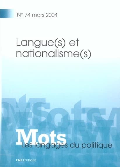 MOTS Tome 74 : langue(s) et nationalisme(s) (édition 2004)