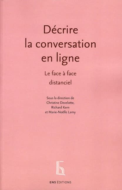 Décrire la conversation en ligne : le face à face distanciel