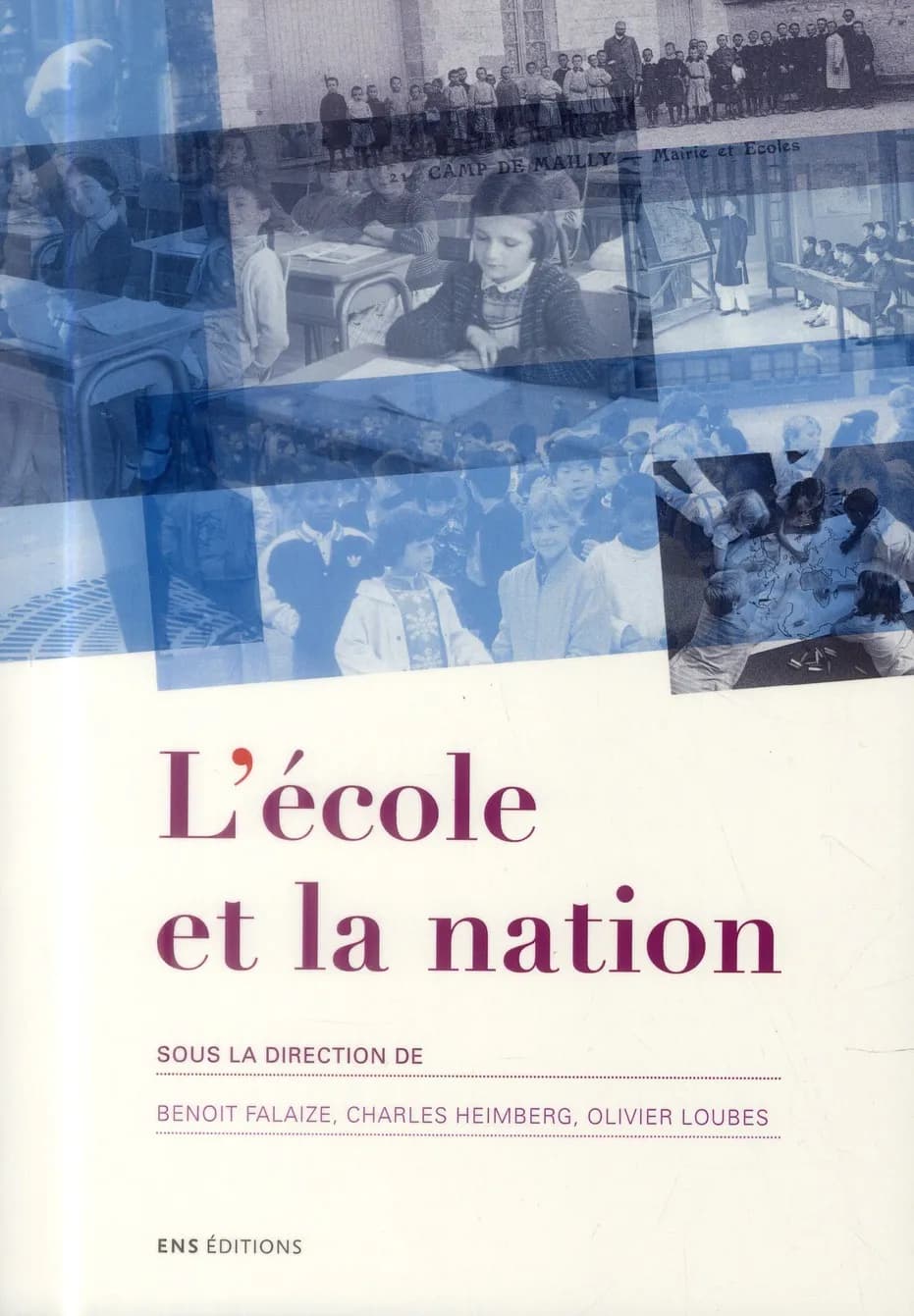 L'école et la nation : actes du séminaire scientifique international, Lyon, Barcelone, Paris, 2010