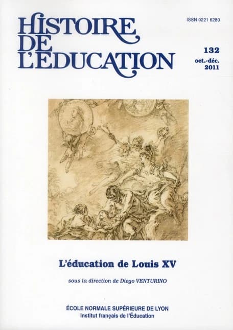 Histoire de l'éducation n.132 : l'éducation de Louis XV