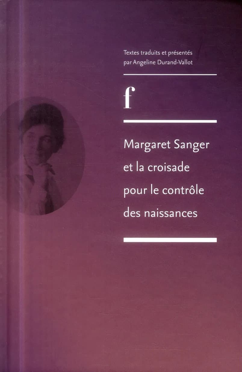 Margaret Sanger et la croisade pour le contrôle des naissances