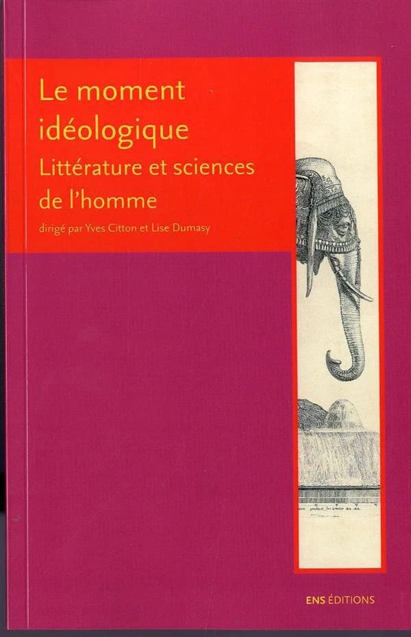 Le moment idéologique : littérature et sciences de l'homme