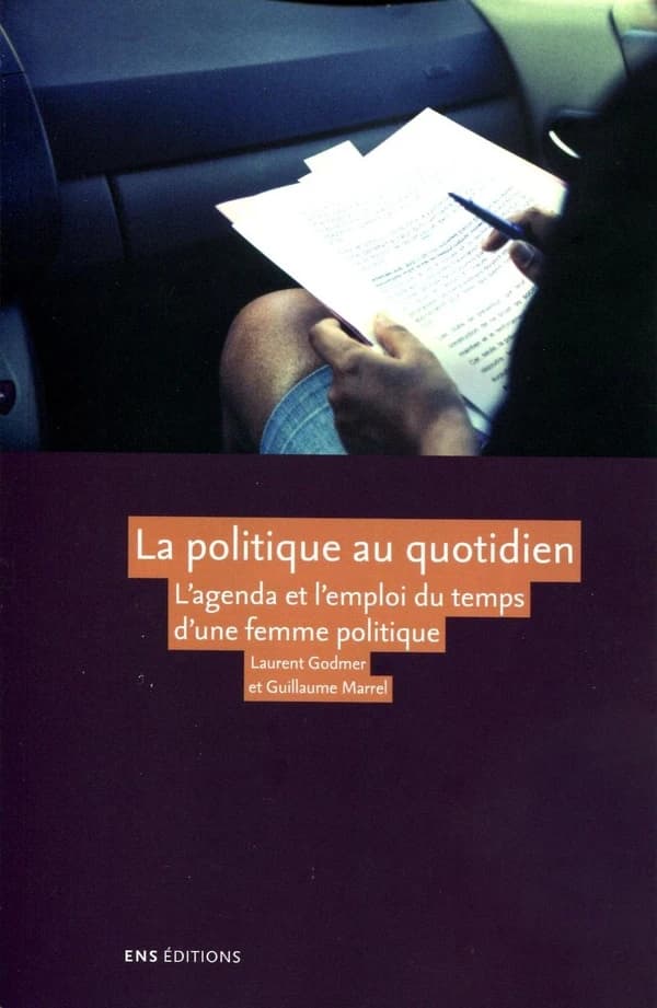 La politique au quotidien : l'agenda et l'emploi du temps d'une femme politique