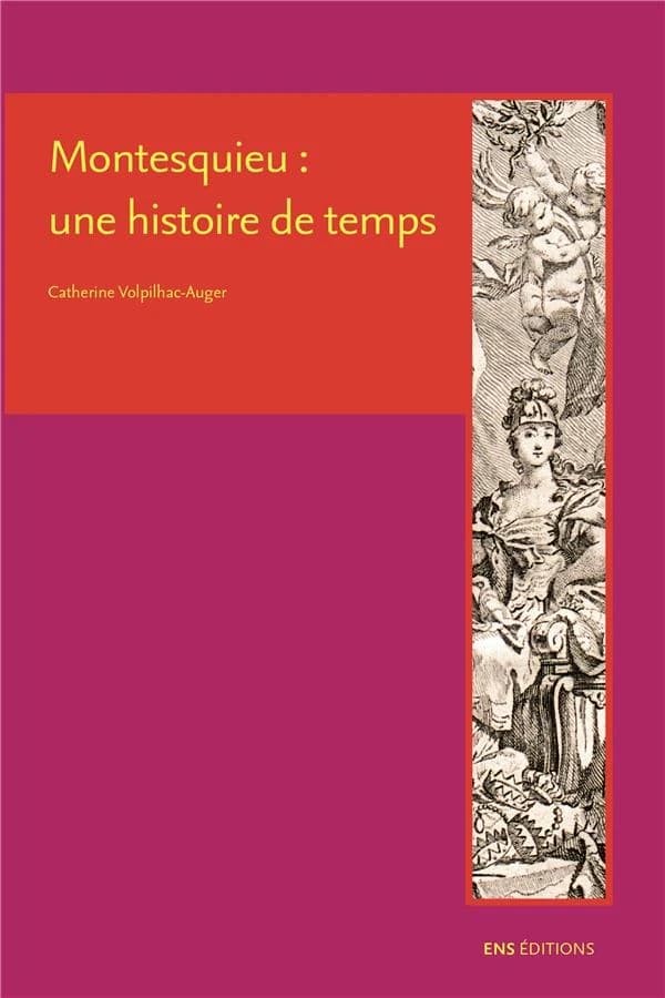 Montesquieu, une histoire de temps