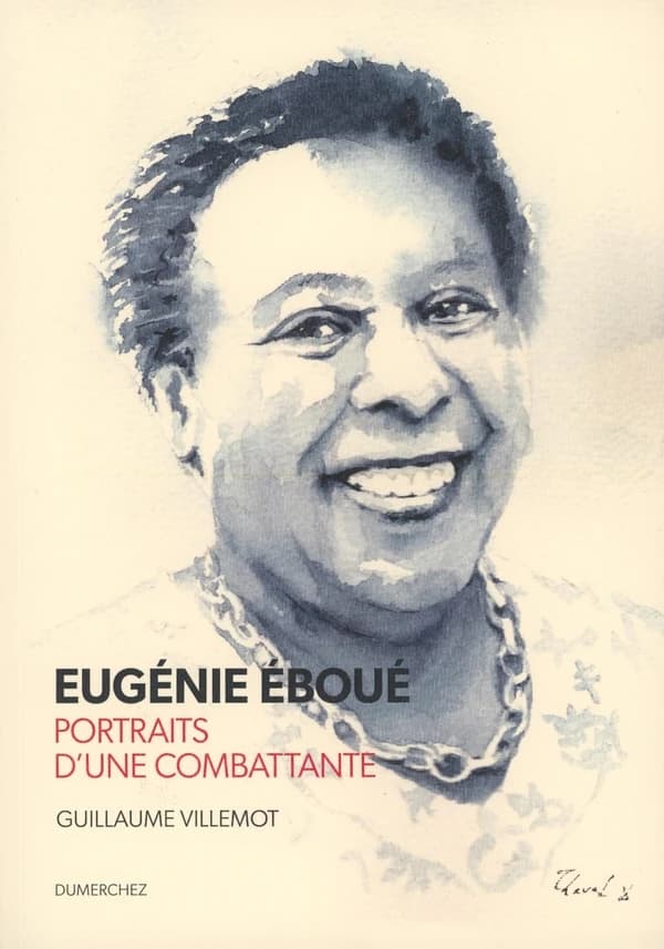Eugénie Éboué : portraits d'une combattante
