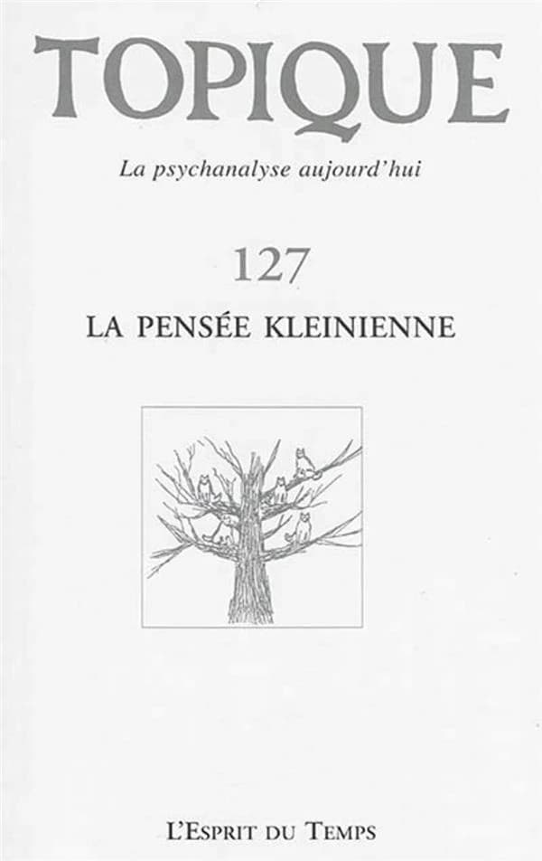 Topique la pensee kleinienne