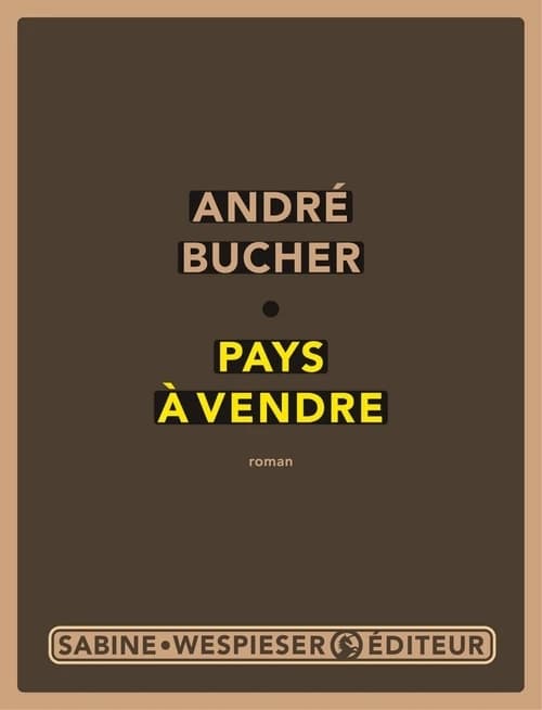 Pays à vendre : roman