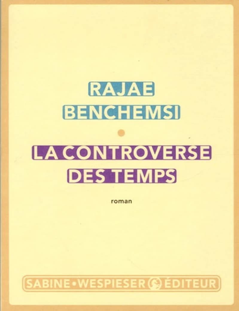 La controverse des temps : roman