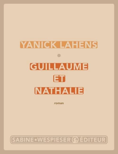 Guillaume et Nathalie : roman