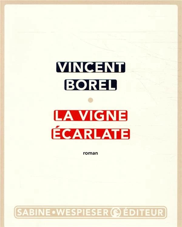La vigne écarlate : roman