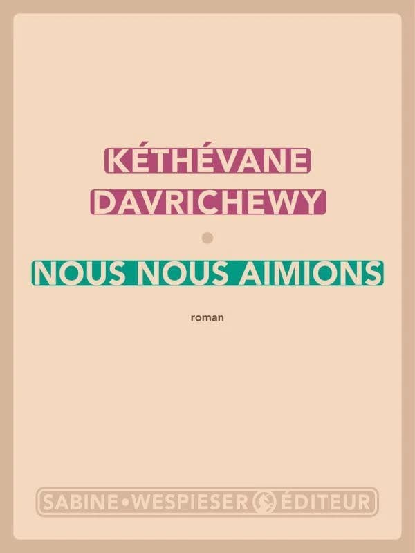 Nous nous aimions : roman