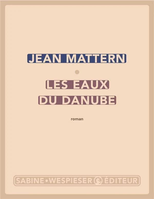 Les eaux du Danube : roman