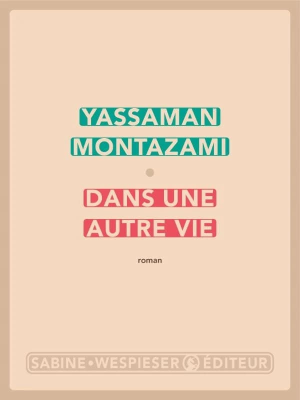 Dans une autre vie : roman