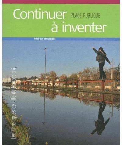 Continuer à inventer