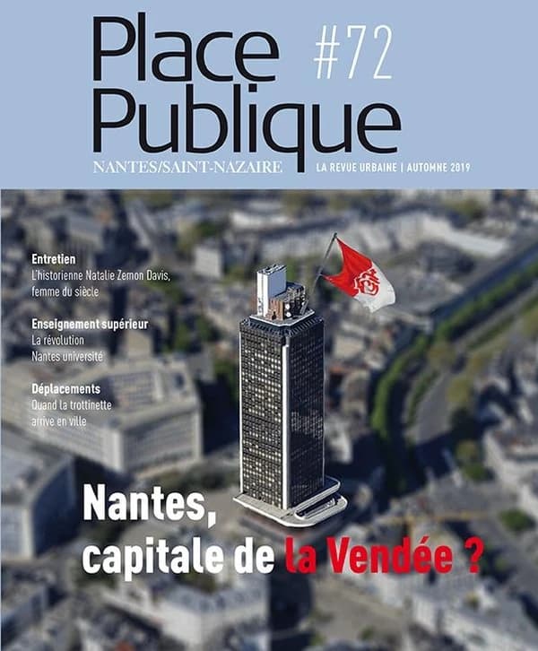 PLACE PUBLIQUE n.72 : Nantes, capitale de la Vendée ?