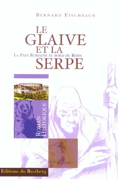 Le glaive et la serpe : roman
