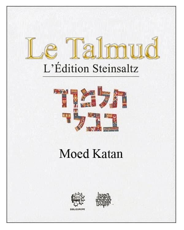 Le Talmud : l'édition Steinsaltz. 25, Mo'ed katan