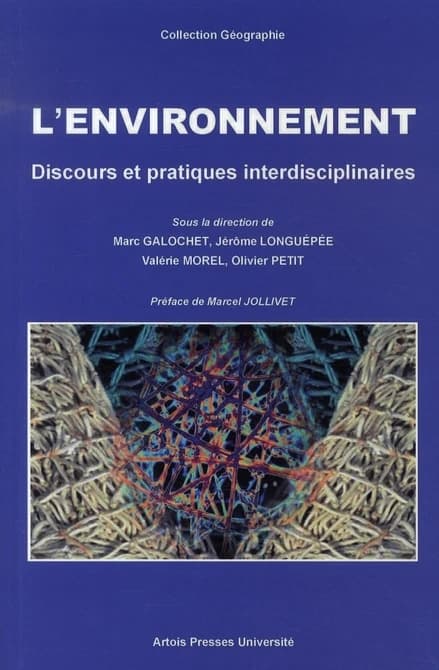 L'environnement : discours et pratiques interdisciplinaires
