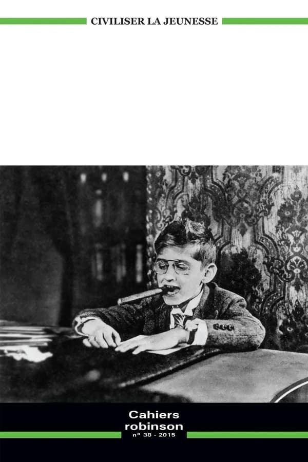 Cahiers Robinson : Civiliser la jeunesse