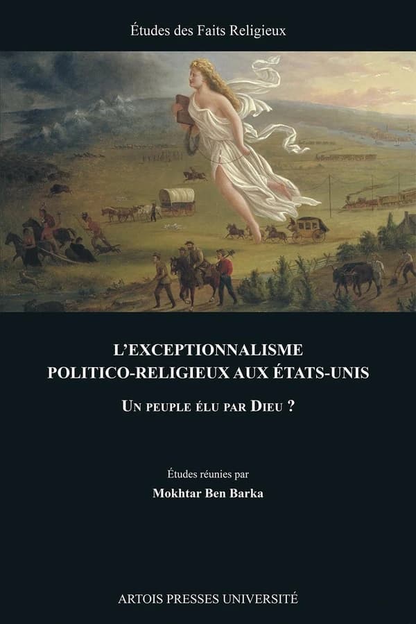 L'exceptionnalisme politico-religieux aux États-Unis : un peuple élu par Dieu ?