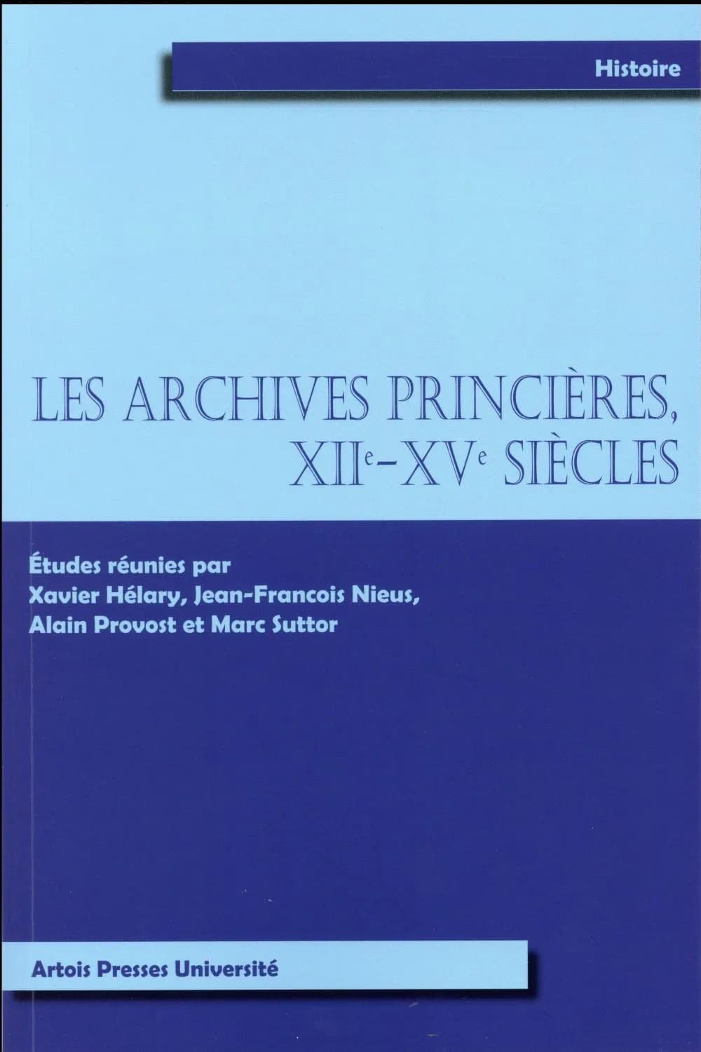 Les archives princières, XIIe-XVe siècles