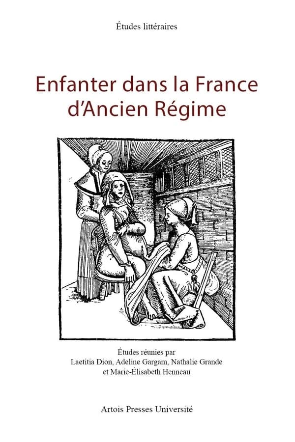 Enfanter dans la France d'Ancien régime
