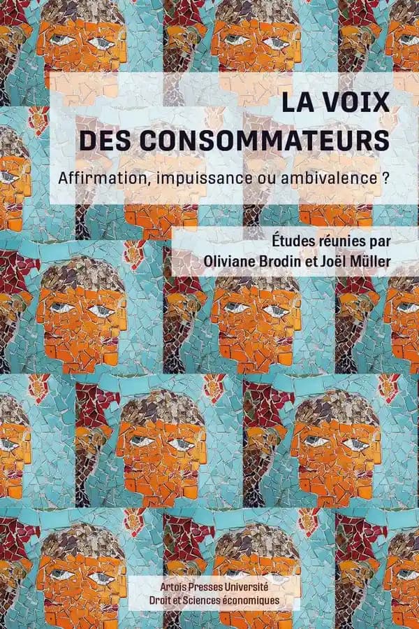 La voix des consommateurs : affirmation, impuissance ou ambivalence