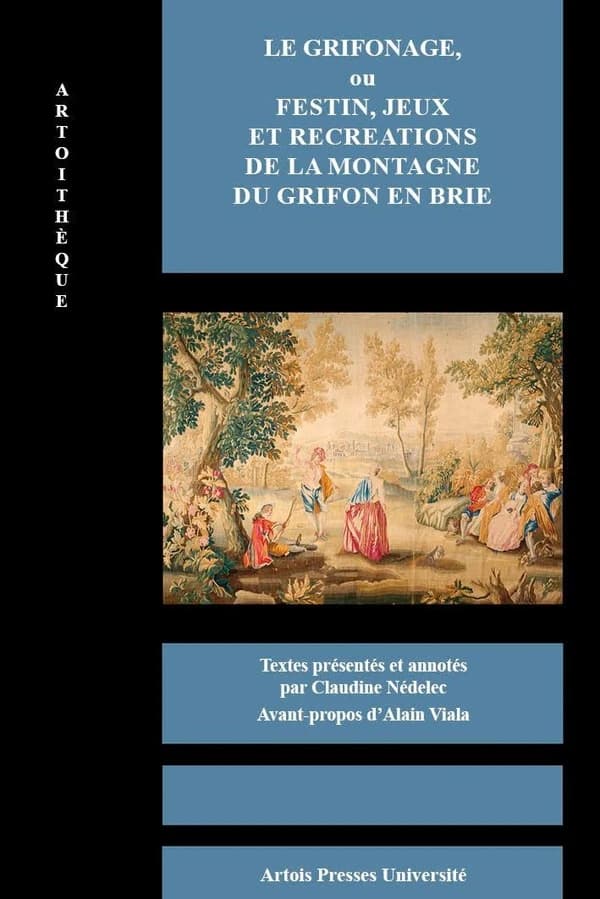 Le grifonage : ou festin, jeux et récréations de la montagne du Grifon-en-Brie