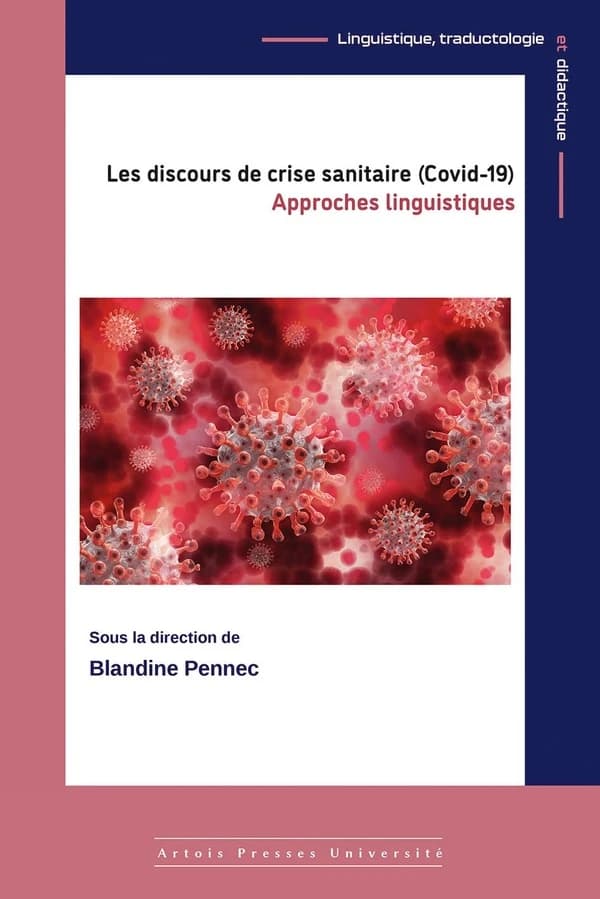 Les discours de crise sanitaire, Covid-19 : approches linguistiques