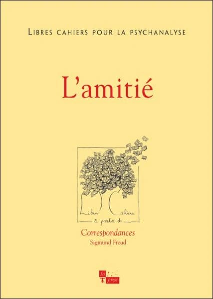 Libres cahiers pour la psychanalyse N19. L'amitié