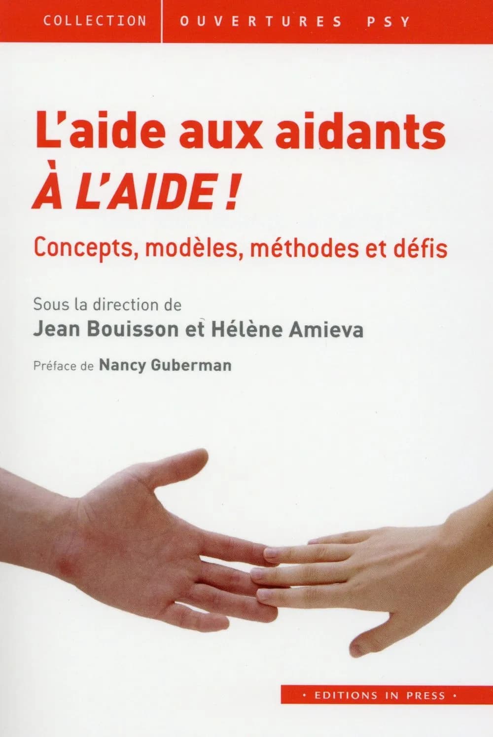 L'aide aux aidants : à l'aide ! : concepts, modèles, méthodes et défis