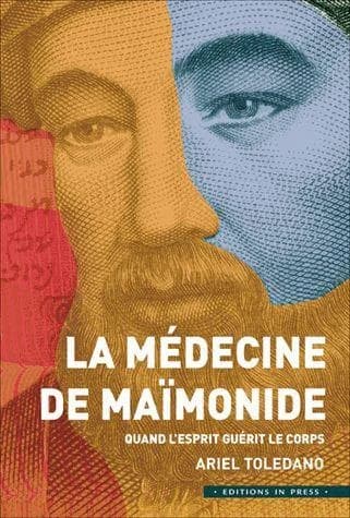 La médecine de Maïmonide : quand l'esprit guérit le corps