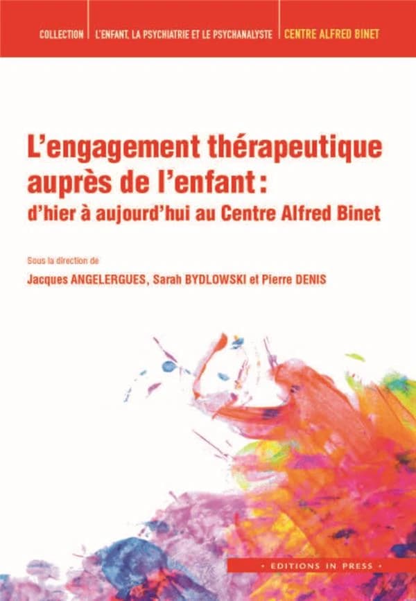 L'engagement thérapeutique auprès de l'enfant : d'hier à aujourd'hui au Centre Alfred Binet