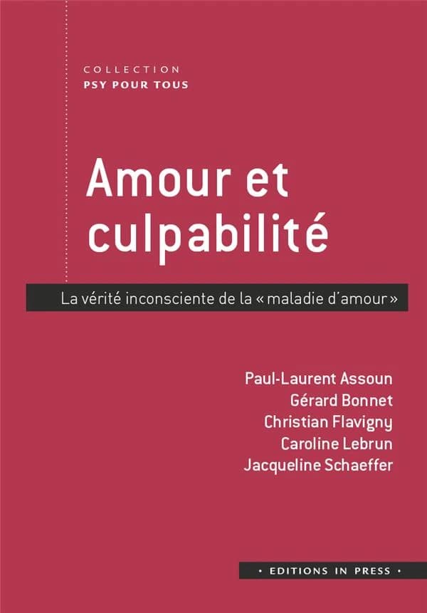 Amour et culpabilité : la vérité inconsciente de la maladie d'amour