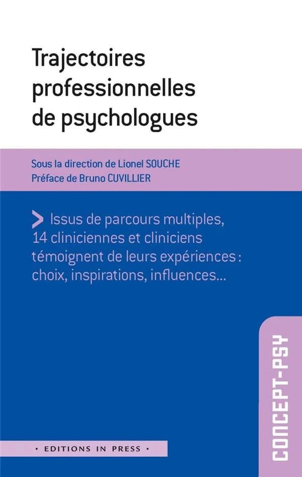 Trajectoires professionnelles de psychologues : 14 cliniciennes et cliniciens témoignent de leur expérience