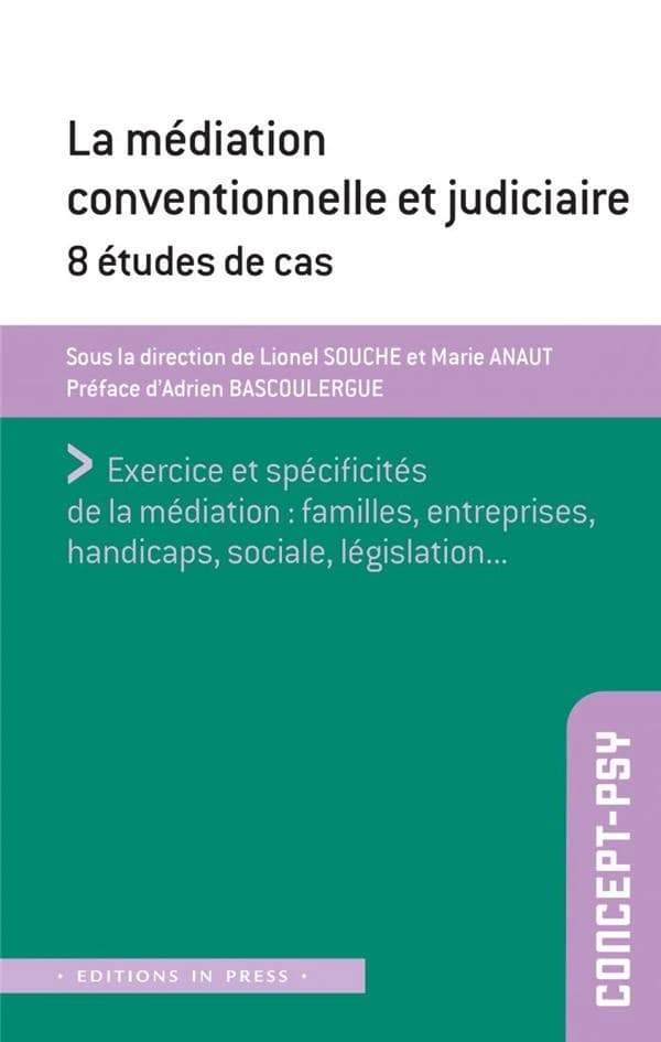 La médiation conventionnelle et judiciaire : 8 études de cas