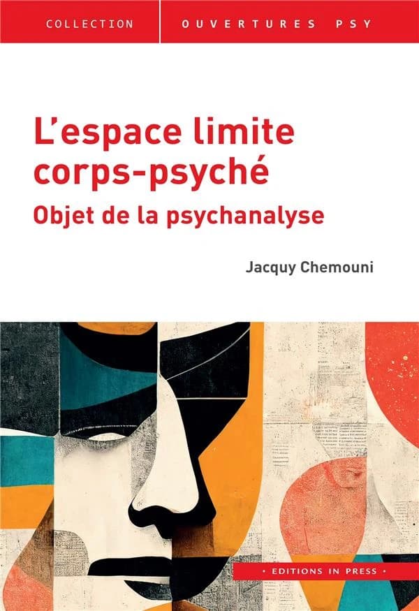 L'espace limite corps-psyché : objet de la psychanalyse