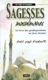 Sagesses musulmanes le livre des predispositions au jour dernier