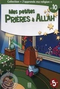 Mes petites prières à Allah