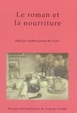 Le roman et la nourriture : [actes de la journée d'études, Amiens, 28 novembre 2001]