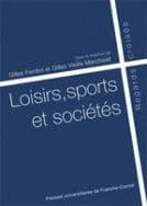 Loisirs, sports et sociétés : regards croisés