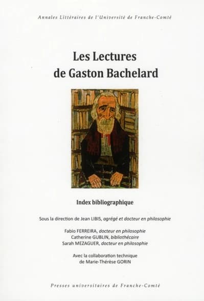 Les lectures de Gaston Bachelard : [index bibliographique]